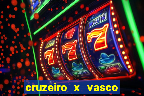 cruzeiro x vasco da gama multicanais